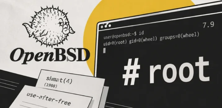 חוקרים הדגימו השגת הרשאות root ב-OpenBSD באמצעות שרשור פגיעויות, כולל באג בן 37 שנים